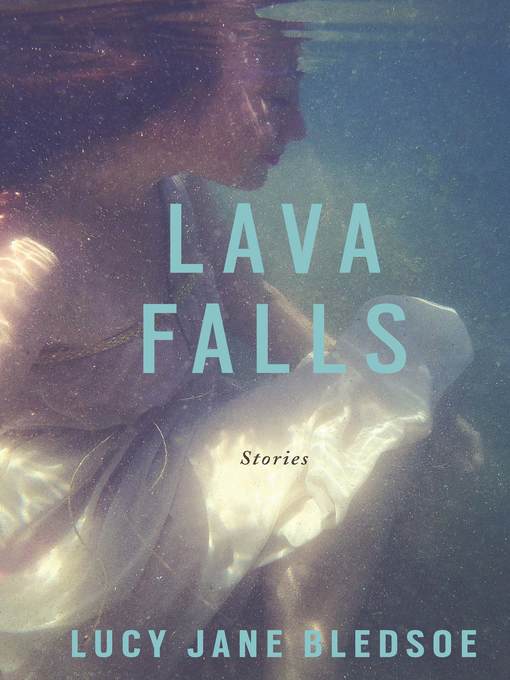 Title details for Lava Falls by Lucy Jane Bledsoe - Available
